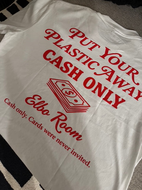 Put Your Plastic Away Cash Only Tshirt